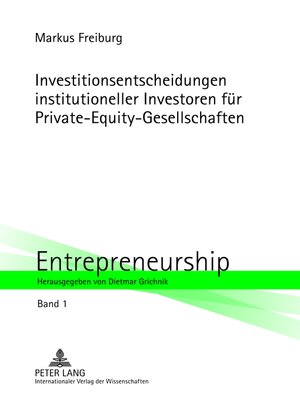 cover image of Investitionsentscheidungen institutioneller Investoren fuer Private-Equity-Gesellschaften